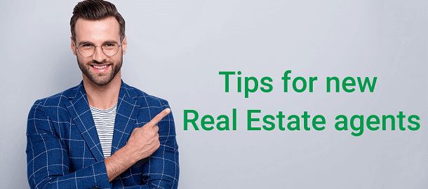 best advice for new real estate agents in 2021